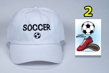 Load image into Gallery viewer, Birthday Soccer Baseball Cap Soccer ball image+ card FREE shipping
